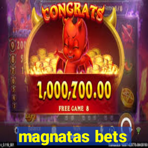 magnatas bets